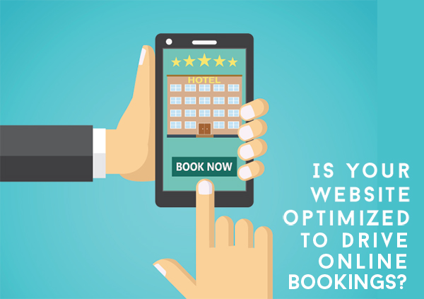 Is Your Website Optimized to Drive Online Bookings?