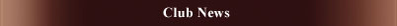 Club News