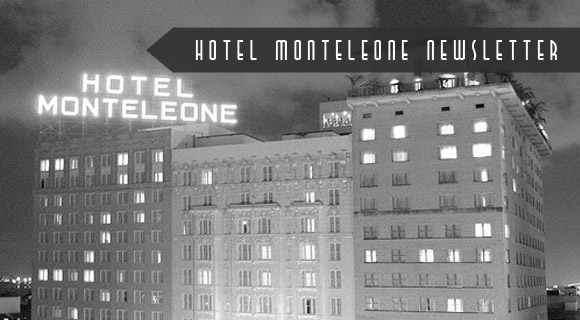 Hotel Monteleone October Newsletter